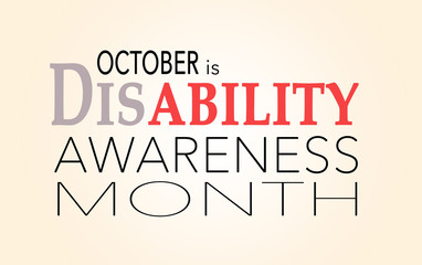 Picture stating: October is Disability Awareness Month