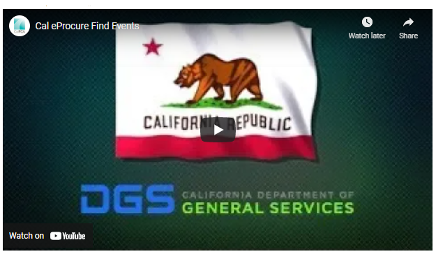 Cal eProcure Find Events YouTube video California State Flag and DGS Logo